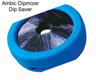 Ambic Dipmizer Dip Saver