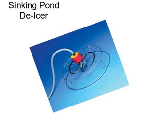 Sinking Pond De-Icer