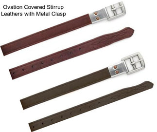 Ovation Covered Stirrup Leathers with Metal Clasp