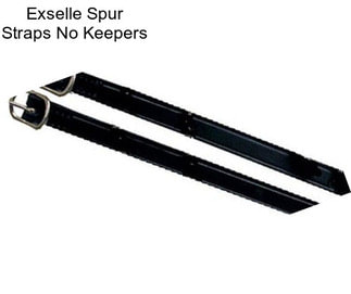 Exselle Spur Straps No Keepers