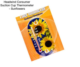 Headwind Consumer Suction Cup Thermometer - Sunflowers