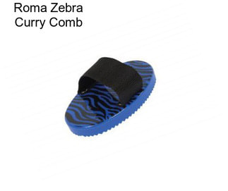 Roma Zebra Curry Comb