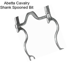 Abetta Cavalry Shank Spooned Bit