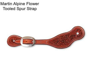 Martin Alpine Flower Tooled Spur Strap