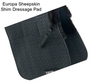 Europa Sheepskin Shim Dressage Pad