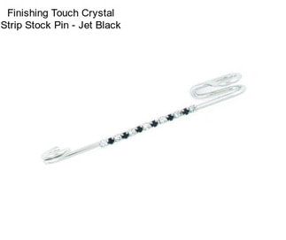 Finishing Touch Crystal Strip Stock Pin - Jet Black