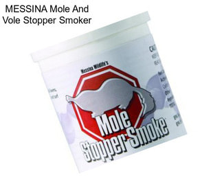 MESSINA Mole And Vole Stopper Smoker