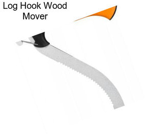 Log Hook Wood Mover