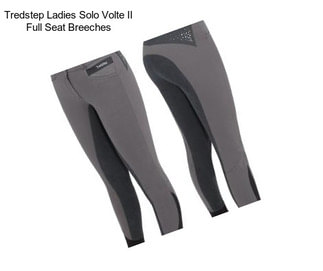 Tredstep Ladies Solo Volte II Full Seat Breeches