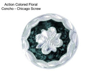 Action Colored Floral Concho - Chicago Screw