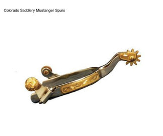 Colorado Saddlery Mustanger Spurs