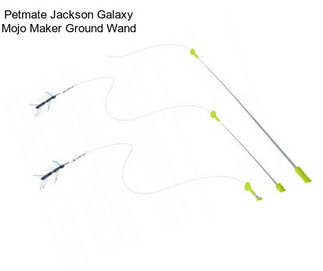 Petmate Jackson Galaxy Mojo Maker Ground Wand