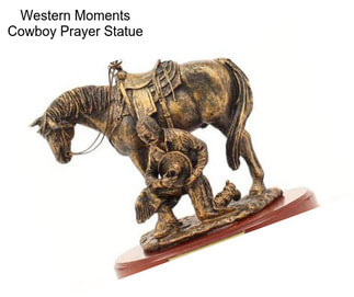 Western Moments Cowboy Prayer Statue