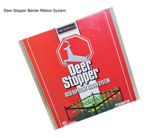 Deer Stopper Barrier Ribbon System