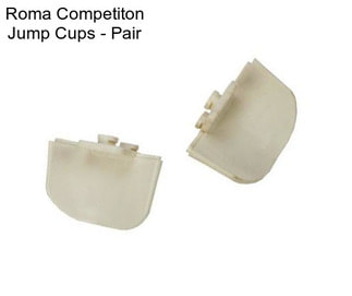 Roma Competiton Jump Cups - Pair