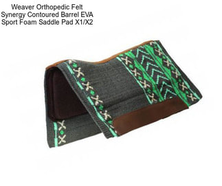 Weaver Orthopedic Felt Synergy Contoured Barrel EVA Sport Foam Saddle Pad X1/X2