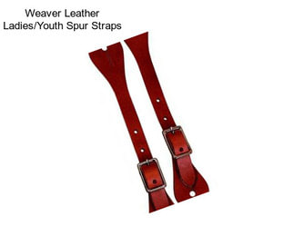 Weaver Leather Ladies/Youth Spur Straps