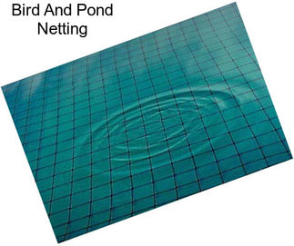 Bird And Pond Netting