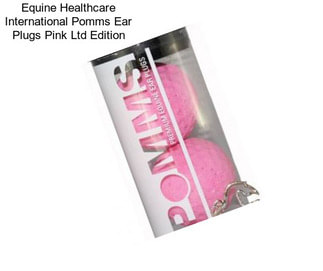 Equine Healthcare International Pomms Ear Plugs Pink Ltd Edition