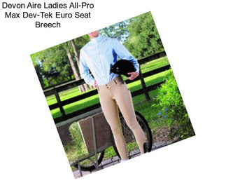 Devon Aire Ladies All-Pro Max Dev-Tek Euro Seat Breech