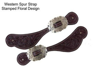 Western Spur Strap Stamped Floral Design