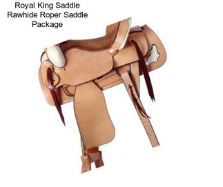 Royal King Saddle Rawhide Roper Saddle Package