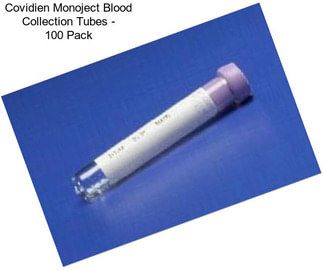 Covidien Monoject Blood Collection Tubes - 100 Pack