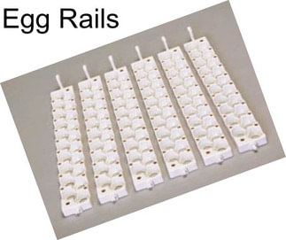 Egg Rails