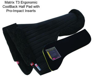 Matrix T3 Ergonomic CoolBack Half Pad with Pro-Impact Inserts