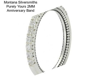 Montana Silversmiths Purely Yours 2MM Anniversary Band