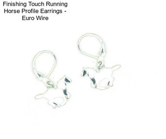 Finishing Touch Running Horse Profile Earrings - Euro Wire