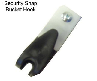 Security Snap Bucket Hook