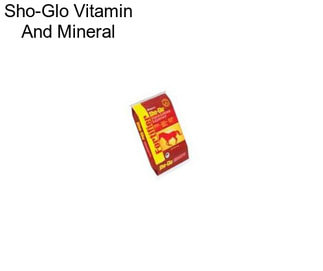 Sho-Glo Vitamin And Mineral