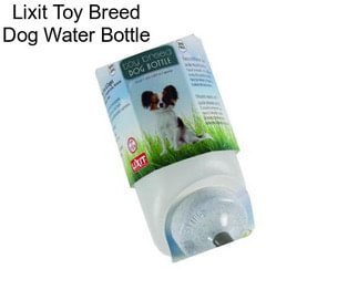Lixit Toy Breed Dog Water Bottle