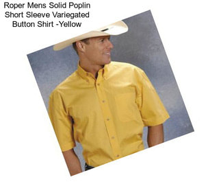 Roper Mens Solid Poplin Short Sleeve Variegated Button Shirt -Yellow