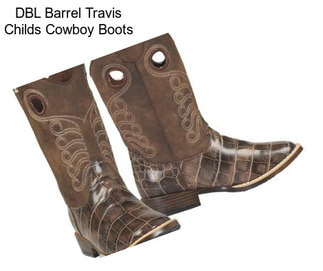 DBL Barrel Travis Childs Cowboy Boots