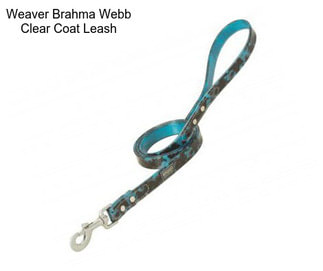 Weaver Brahma Webb Clear Coat Leash