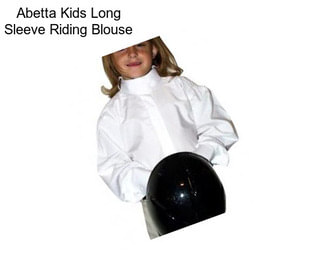 Abetta Kids Long Sleeve Riding Blouse