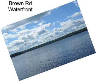 Brown Rd Waterfront