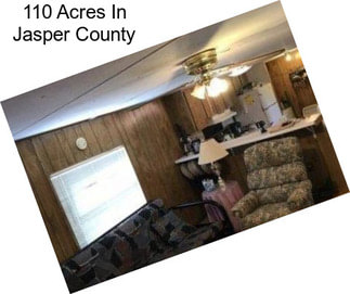 110 Acres In Jasper County