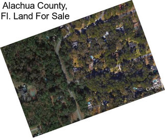 Alachua County, Fl. Land For Sale