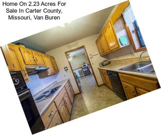 Home On 2.23 Acres For Sale In Carter County, Missouri, Van Buren