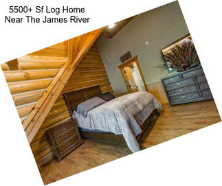 5500+ Sf Log Home Near The James River