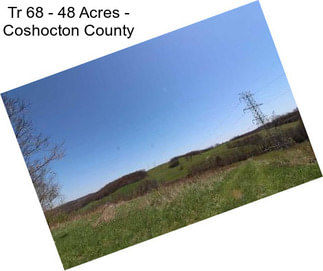 Tr 68 - 48 Acres - Coshocton County