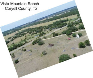 Vista Mountain Ranch - Coryell County, Tx