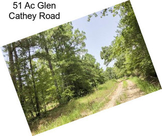 51 Ac Glen Cathey Road