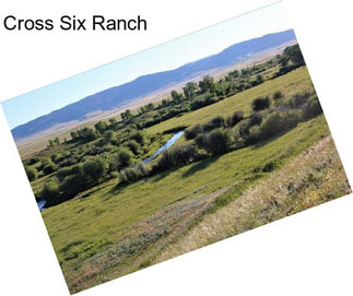 Cross Six Ranch