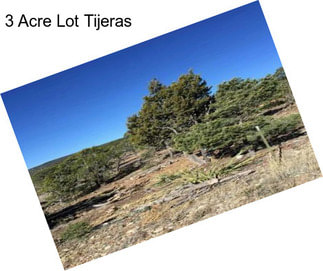 3 Acre Lot Tijeras