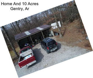 Home And 10 Acres Gentry, Ar