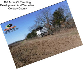 185 Acres Of Ranching, Development, And Timberland Conway County